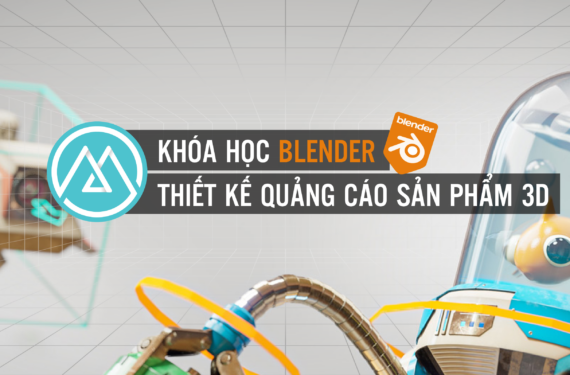 Khóa học Blender Thiết kế Quảng Cáo Sản Phẩm 3D